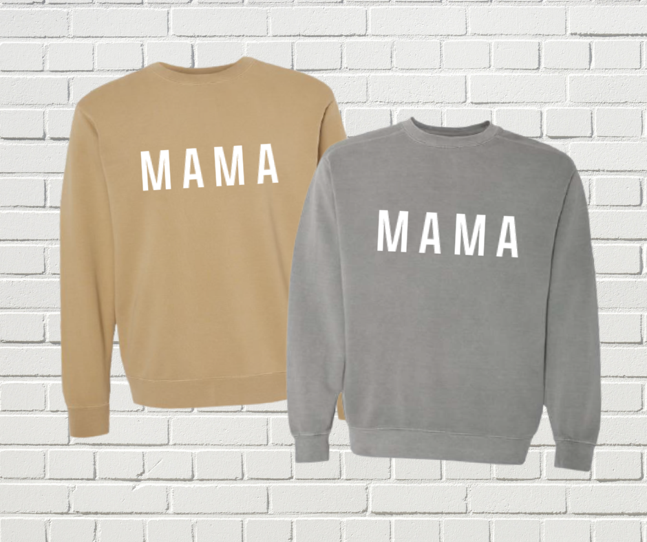 MAMA Sweatshirt (Can Be Personalized!*)