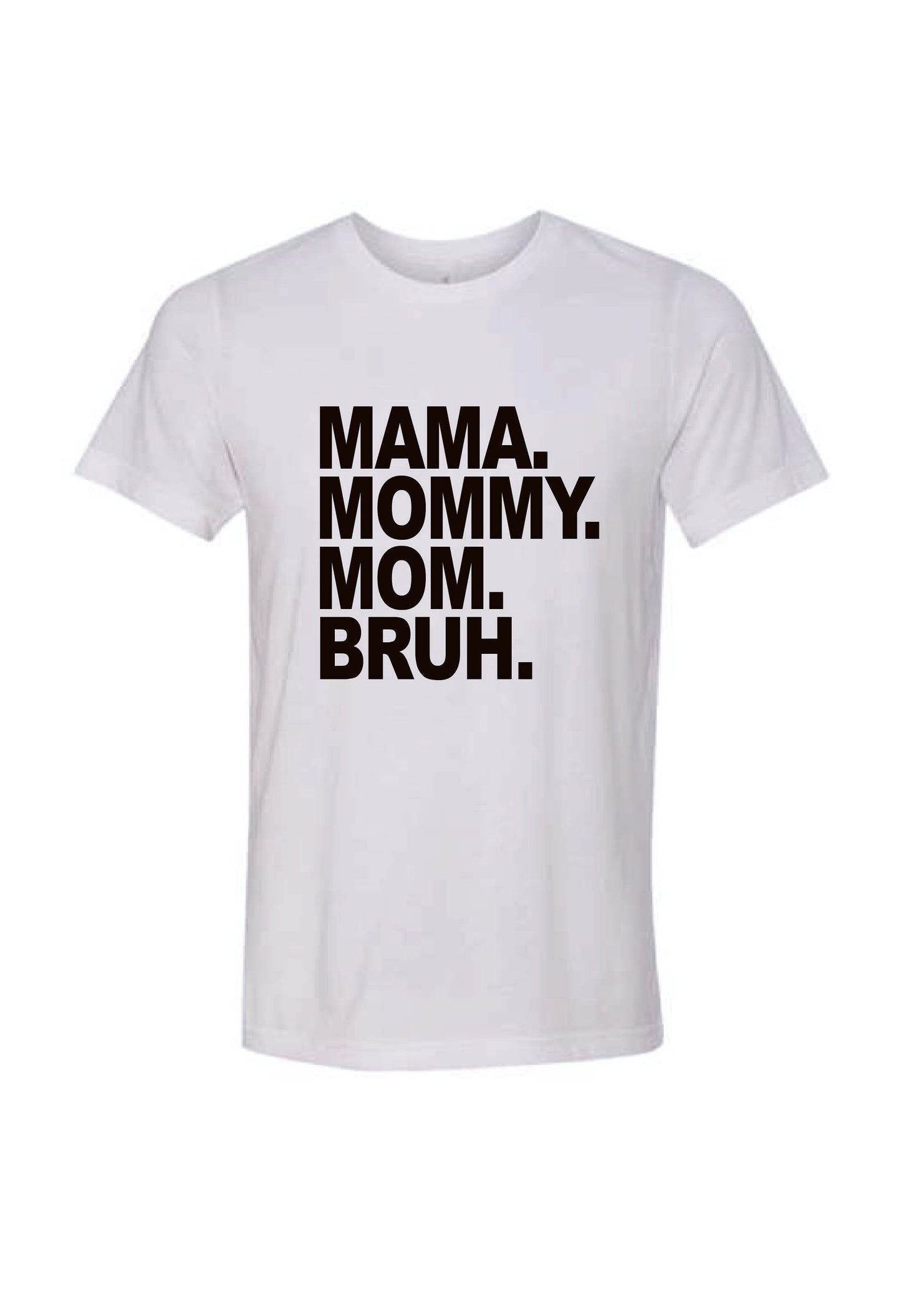 MAMA…..BRUH ;)