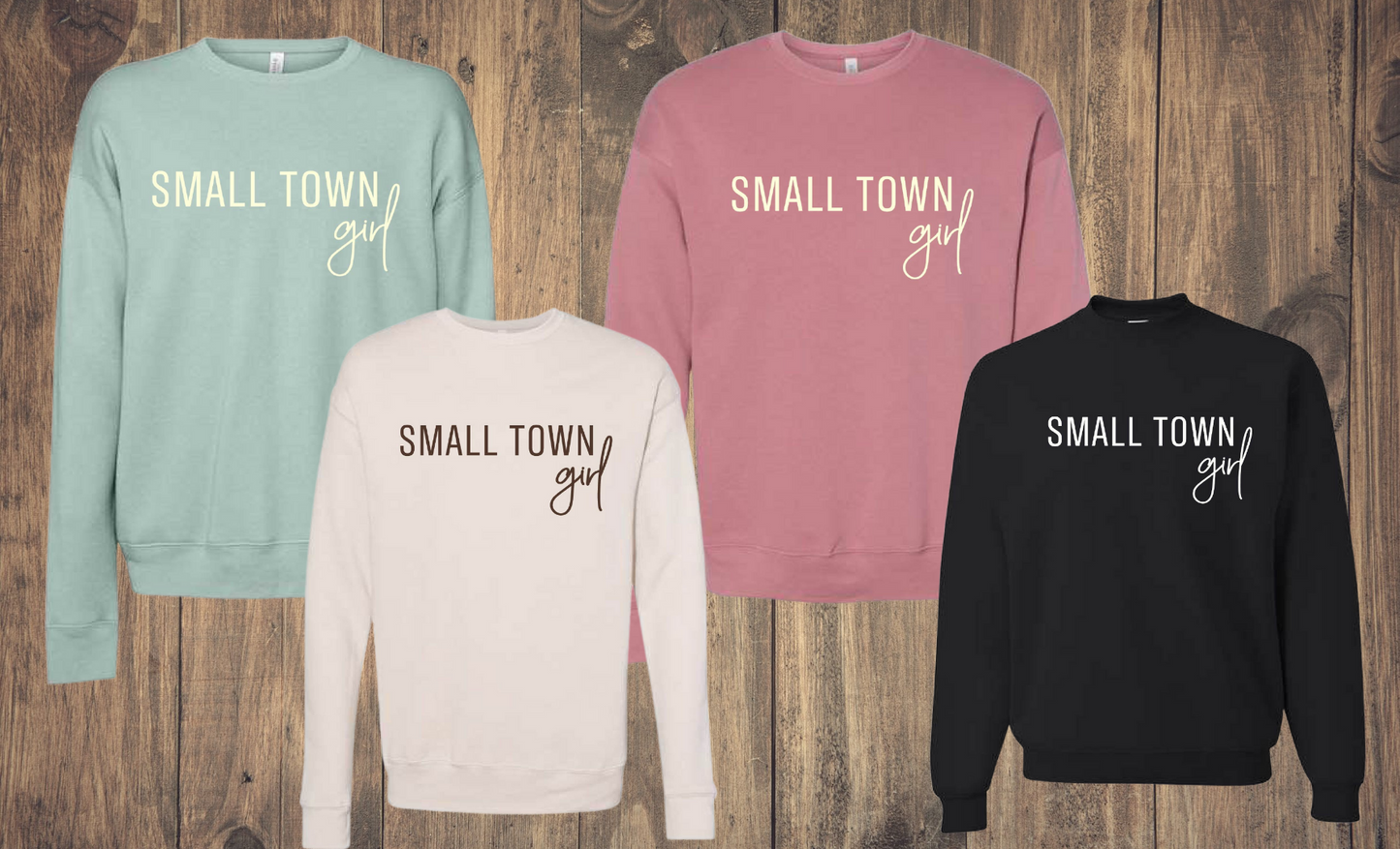 Just A Small Town Girl Crewneck