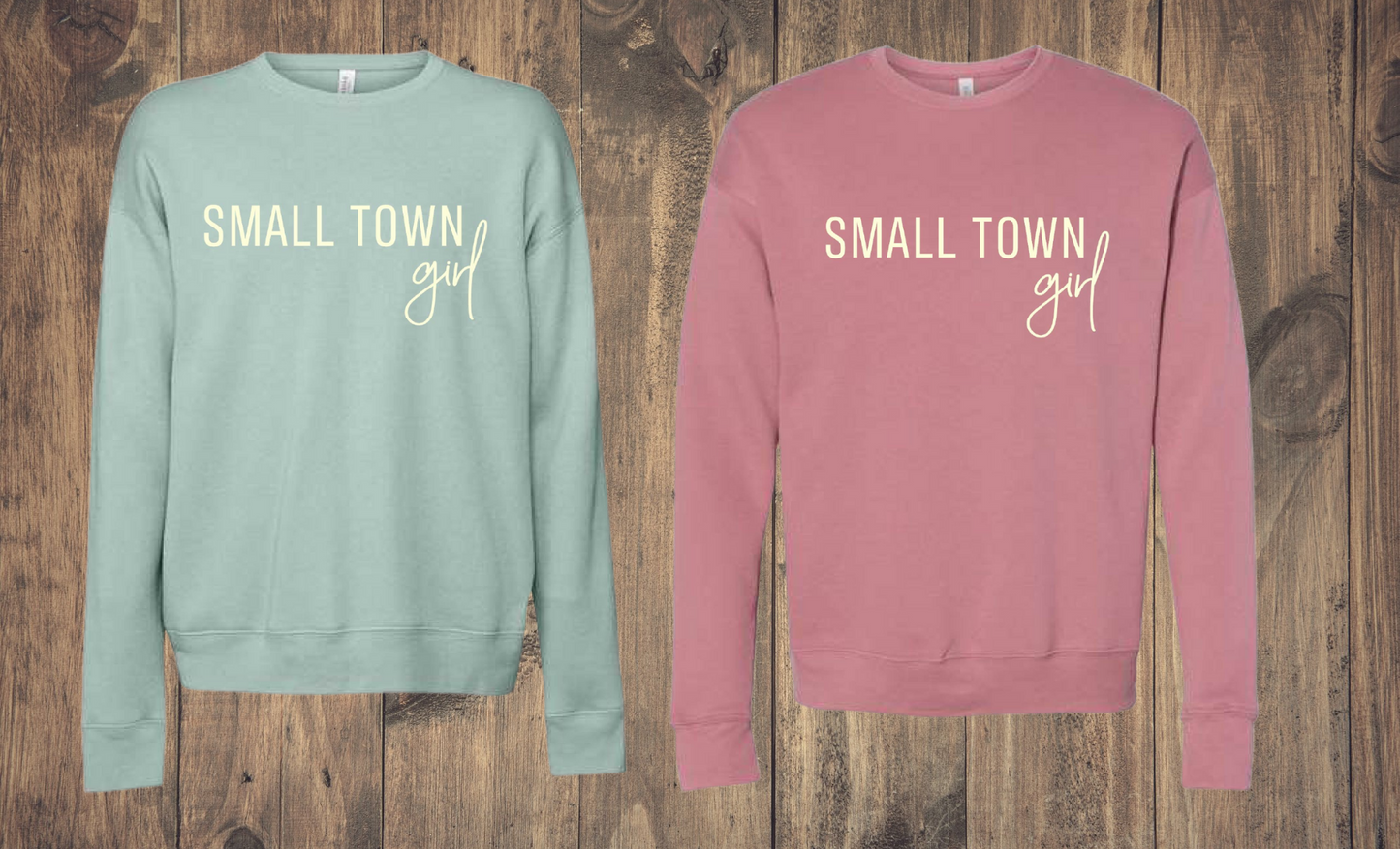 Just A Small Town Girl Crewneck