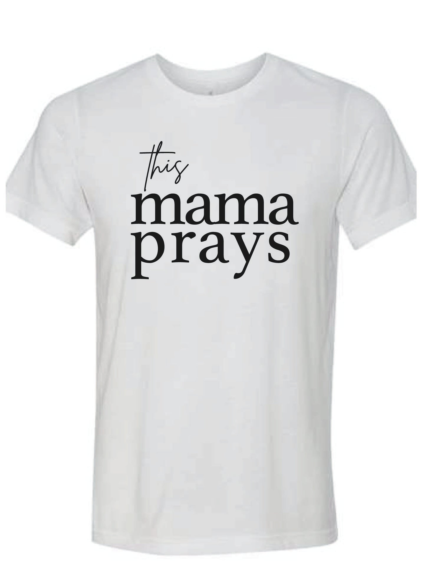 This Mama Prays <3