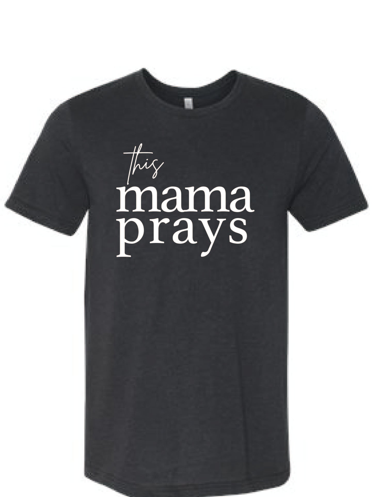 This Mama Prays <3