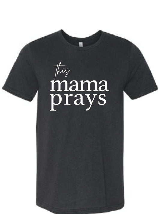 This Mama Prays <3
