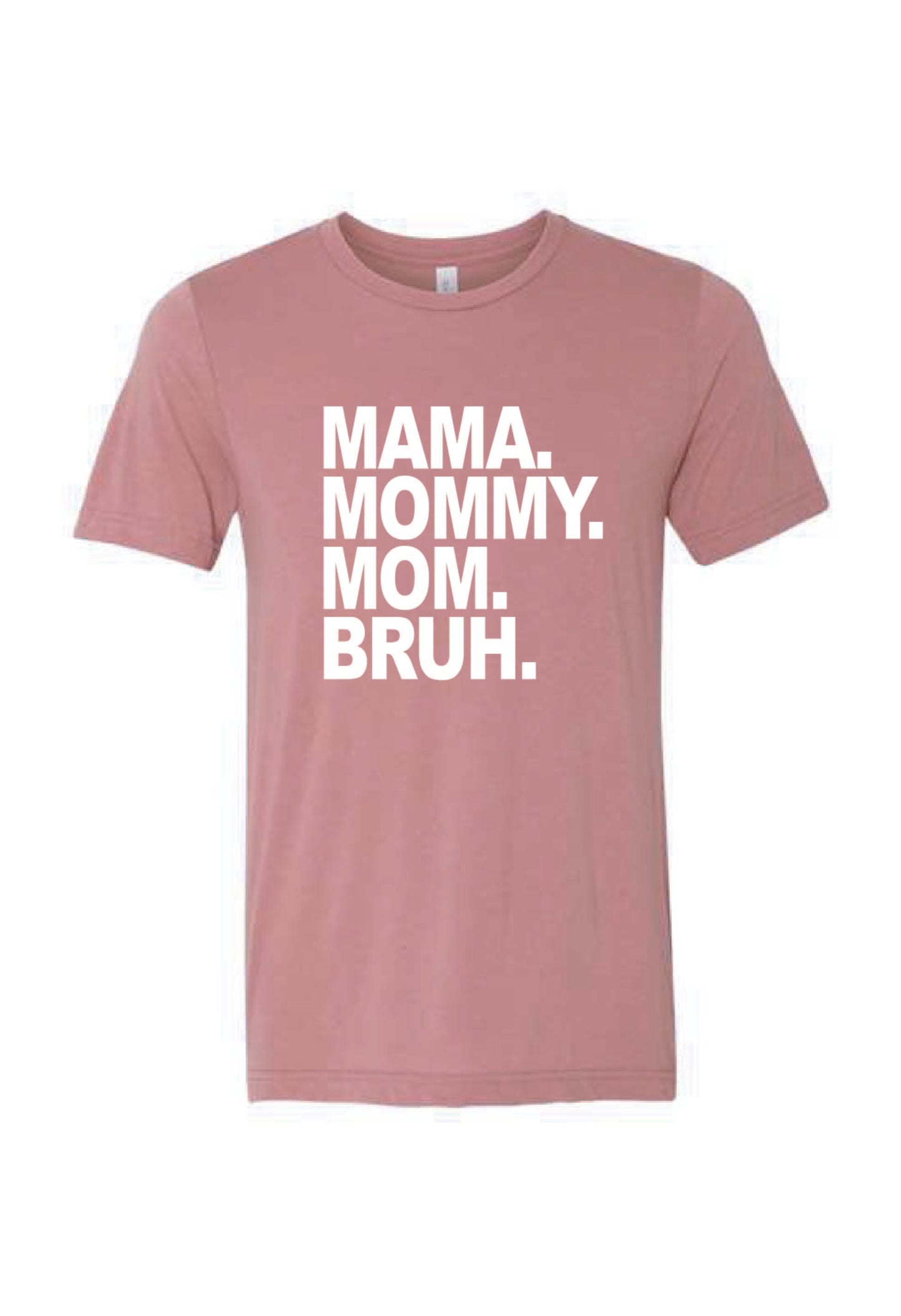 MAMA…..BRUH ;)